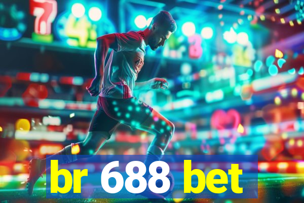 br 688 bet